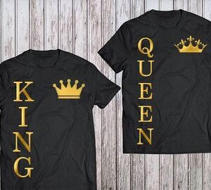 King and Queen t-shirt